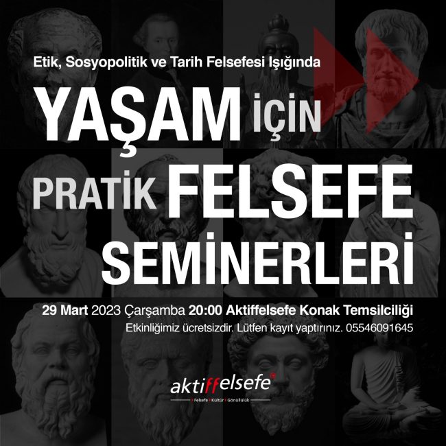 yasam-icin-pratik-felsefe-seminerleri-aktiffelsefe-konak-felsefe-03-2023