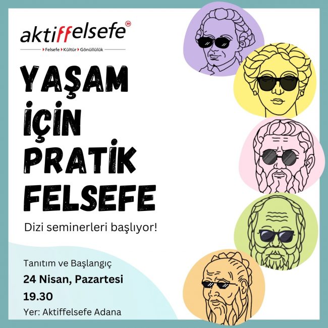2023-04-yasam-icin-pratik-felsefe-seminerleri