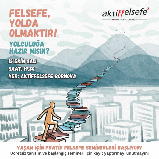 Felsefe Yolda Olmaktır