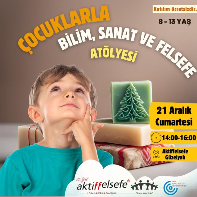 çocuklarla bilim ve felsefe 21 aralık