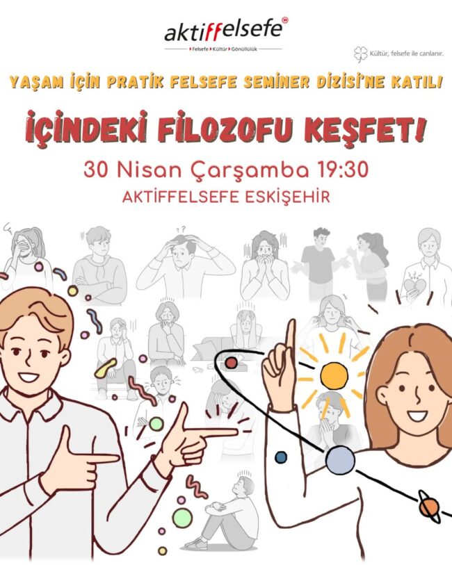 2025-04-eskisehir-aktiffelsefe-felsefe-seminer